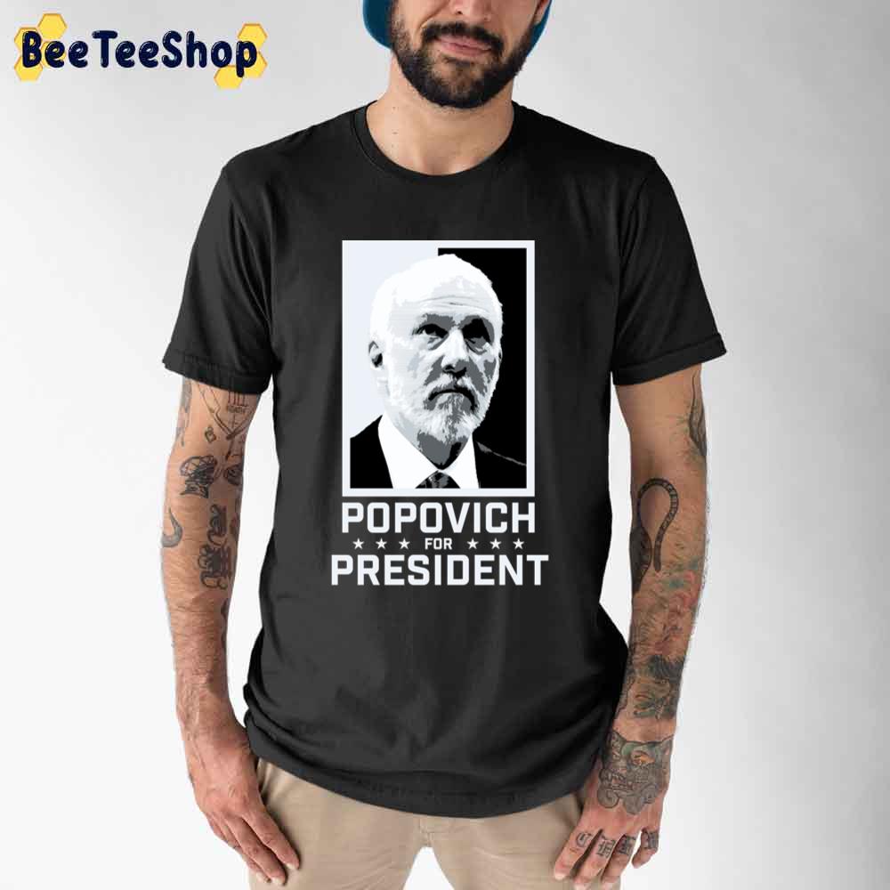 Classic Style Popovich For President Unisex T-Shirt