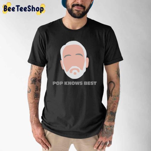 Pop Knows Best Gregg Popovich Unisex T-Shirt