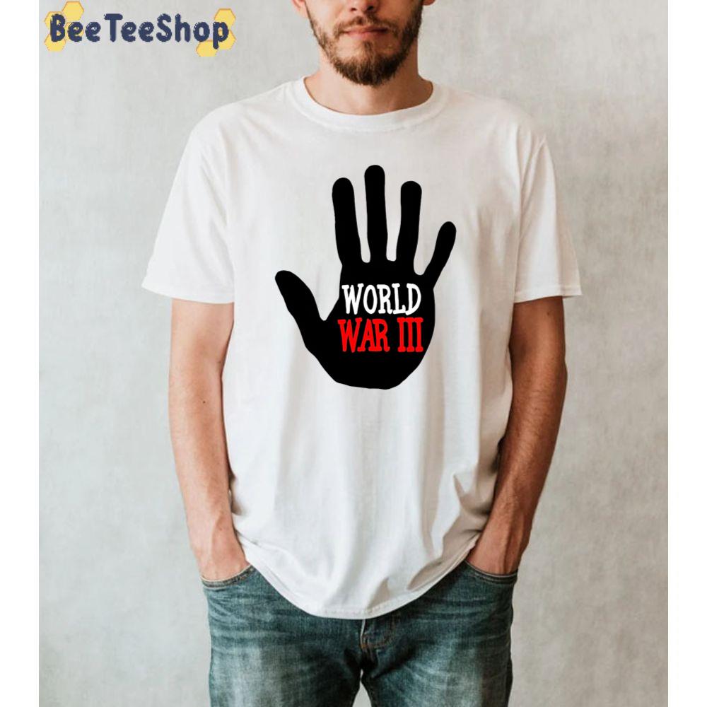 Black Hand Stop World War 3 Unisex T-Shirt