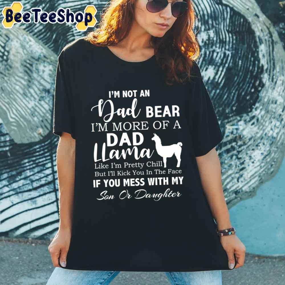Dad Llamadad Bear funny Father’s Day Unisex T-Shirt