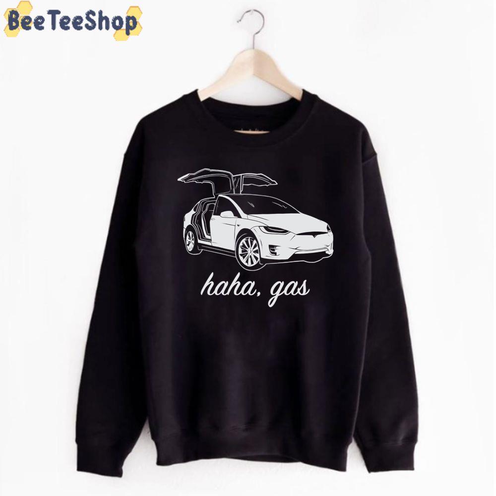 Haha Gas Tesla Model X Elon Musk Unisex T-Shirt