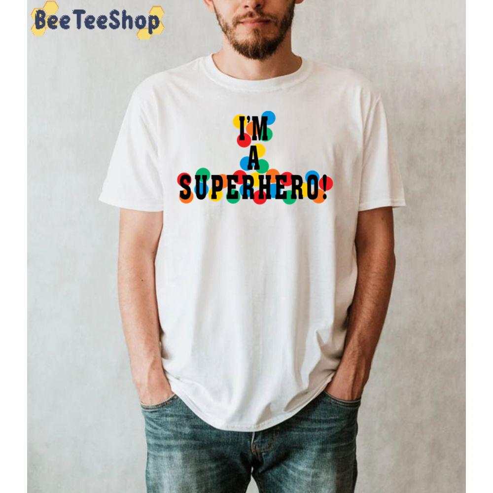 I'm A Superhero Polka Dot Man Unisex T-Shirt