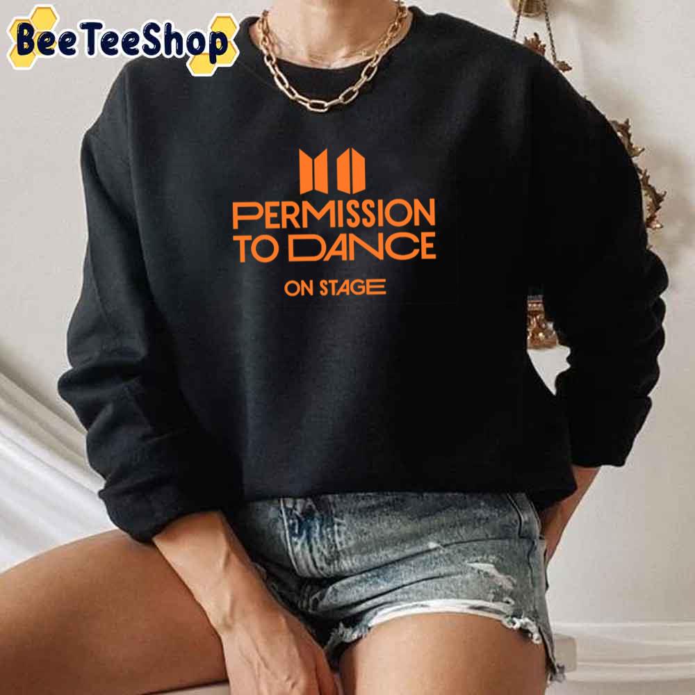 Oranger Style Permission To Dance On Stage BTS Kpop Unisex Sweatshirt