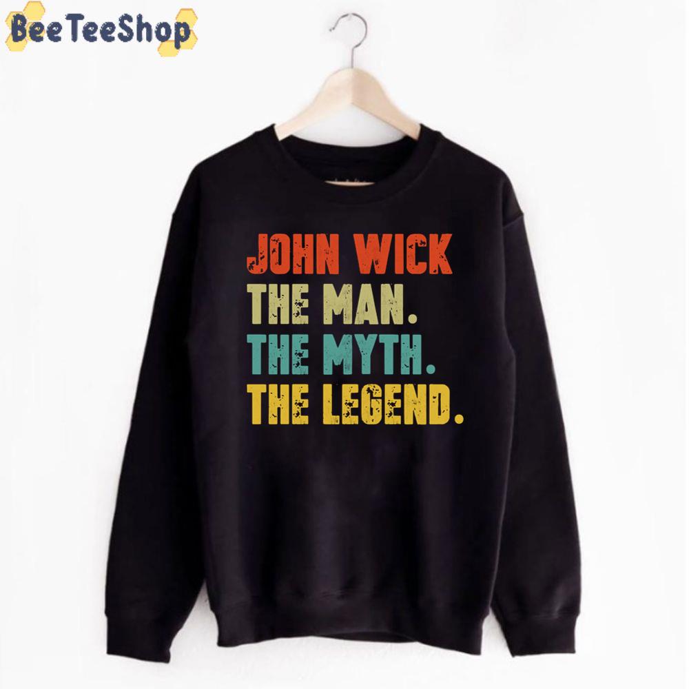 The Man The Myth The Legend John Wick Unisex T-Shirt