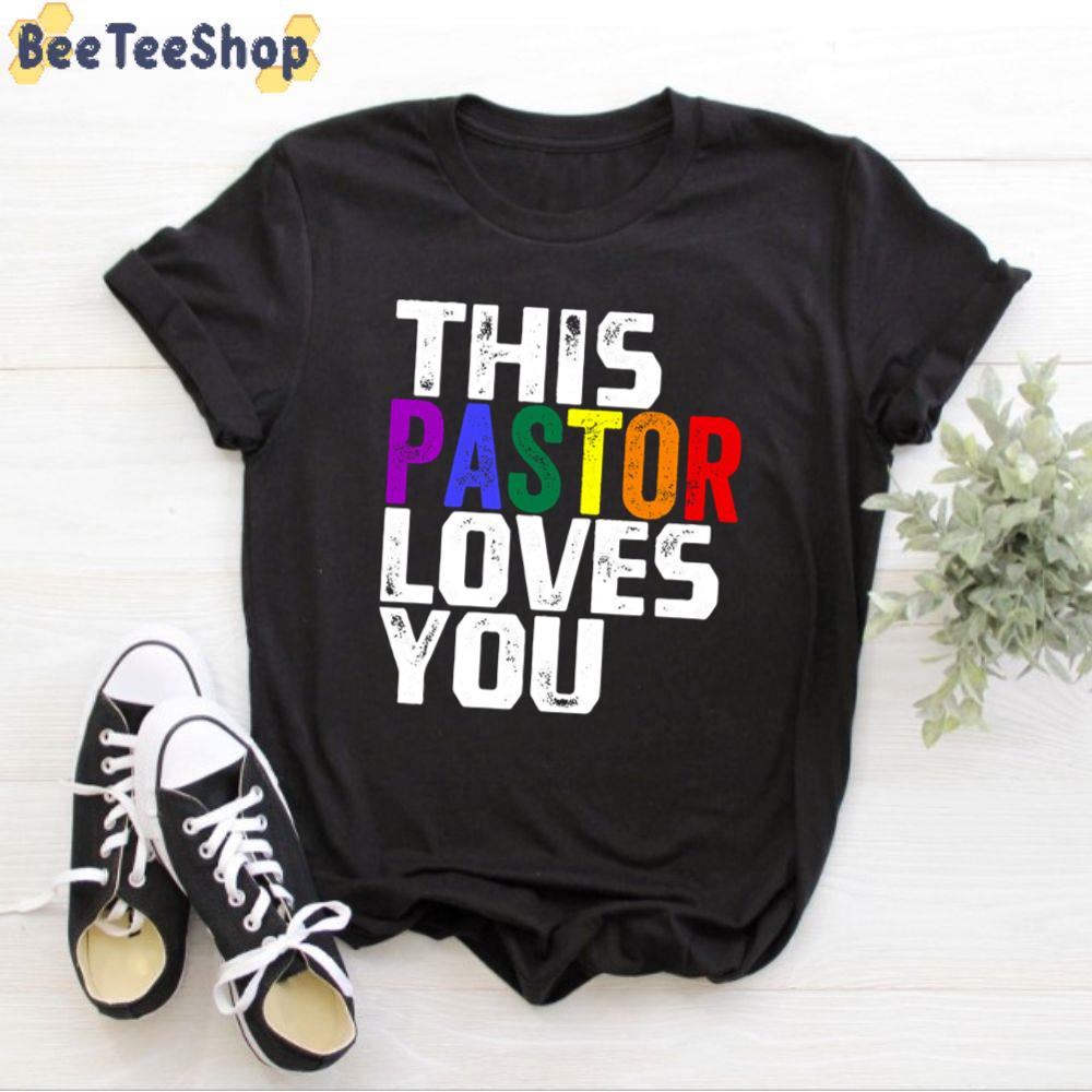 This Pastor Loves You Pride Gay Parade Relaxed Fit Unisex T-Shirt