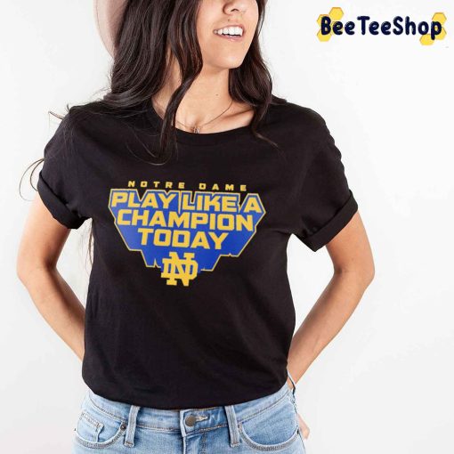 Play Like A Champion Today Notre Dame 2022 Football Unisex T-Shirt