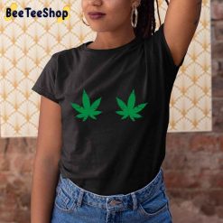 Funny Weed Boobs Unisex T-Shirt