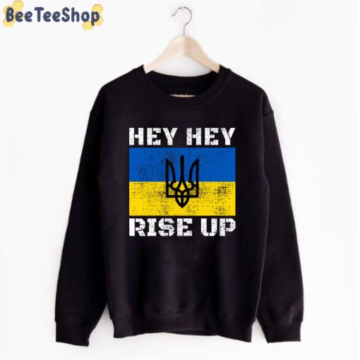 I Stand With Ukraine Hey Hey Rise Up With Flag Unisex T-Shirt