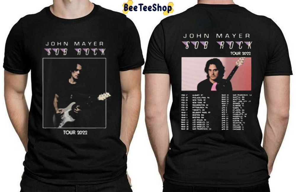 John Mayer Sob Rock Tour 2022 Unisex T Shirt Beeteeshop