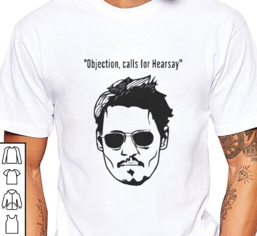Objection Calls For Hearsay Johnny Depp Unisex T-Shirt