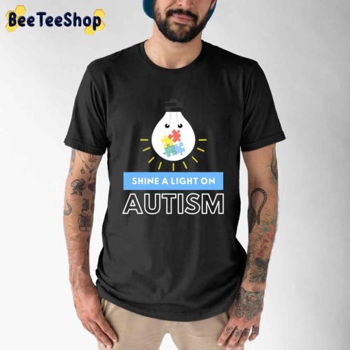 Shine A Light On Autism Awareness Unisex T-Shirt