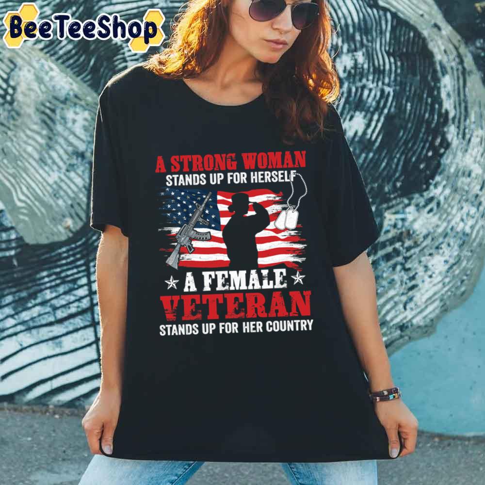 A Strong Woman Female Veteran Unisex T-Shirt