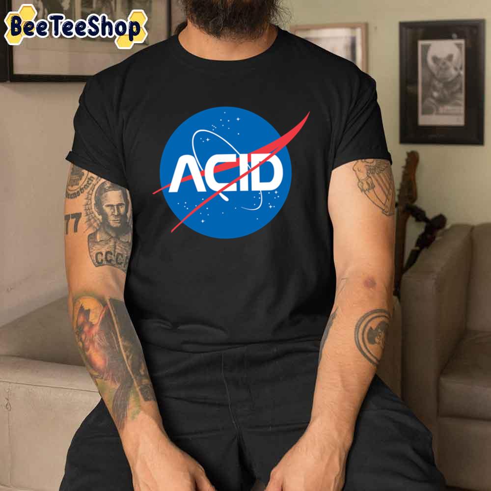 Acid Vs Nasa Unisex T-Shirt