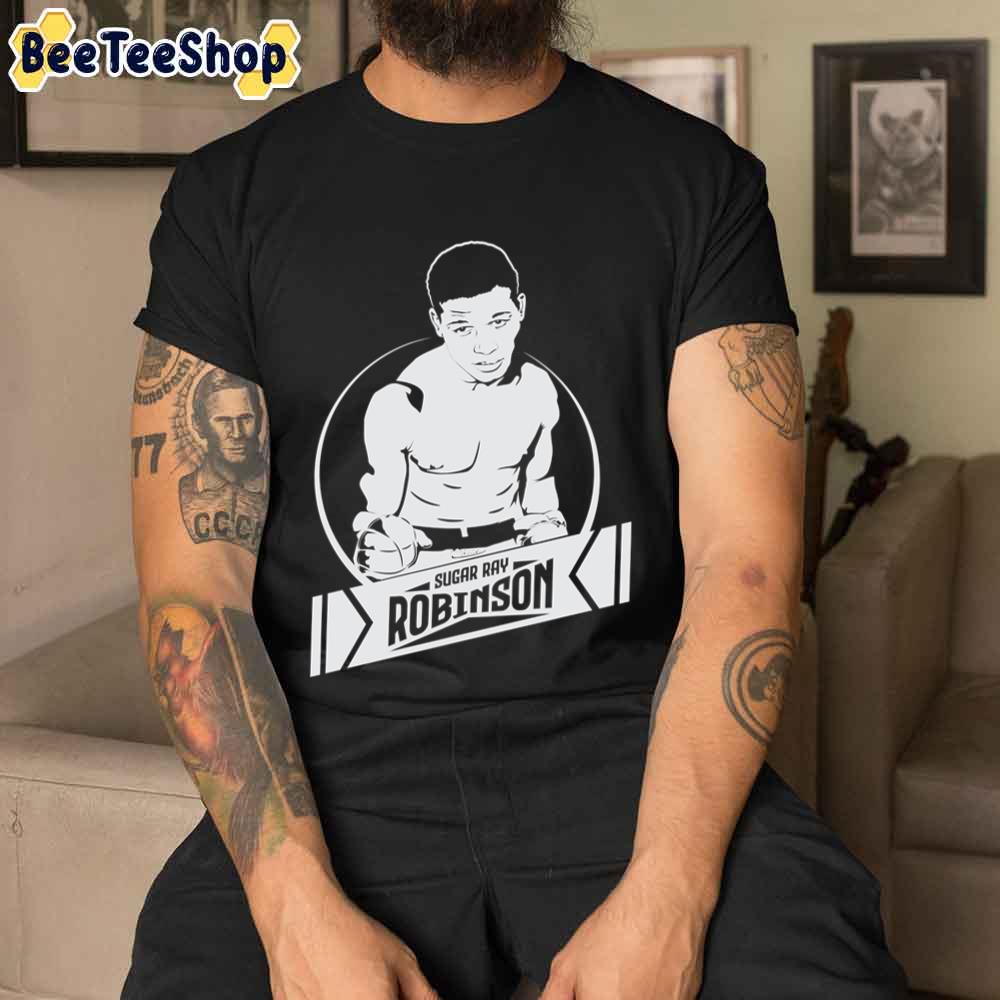 Art Sugar Ray Robinson Legend Of Boxing Unisex T-Shirt