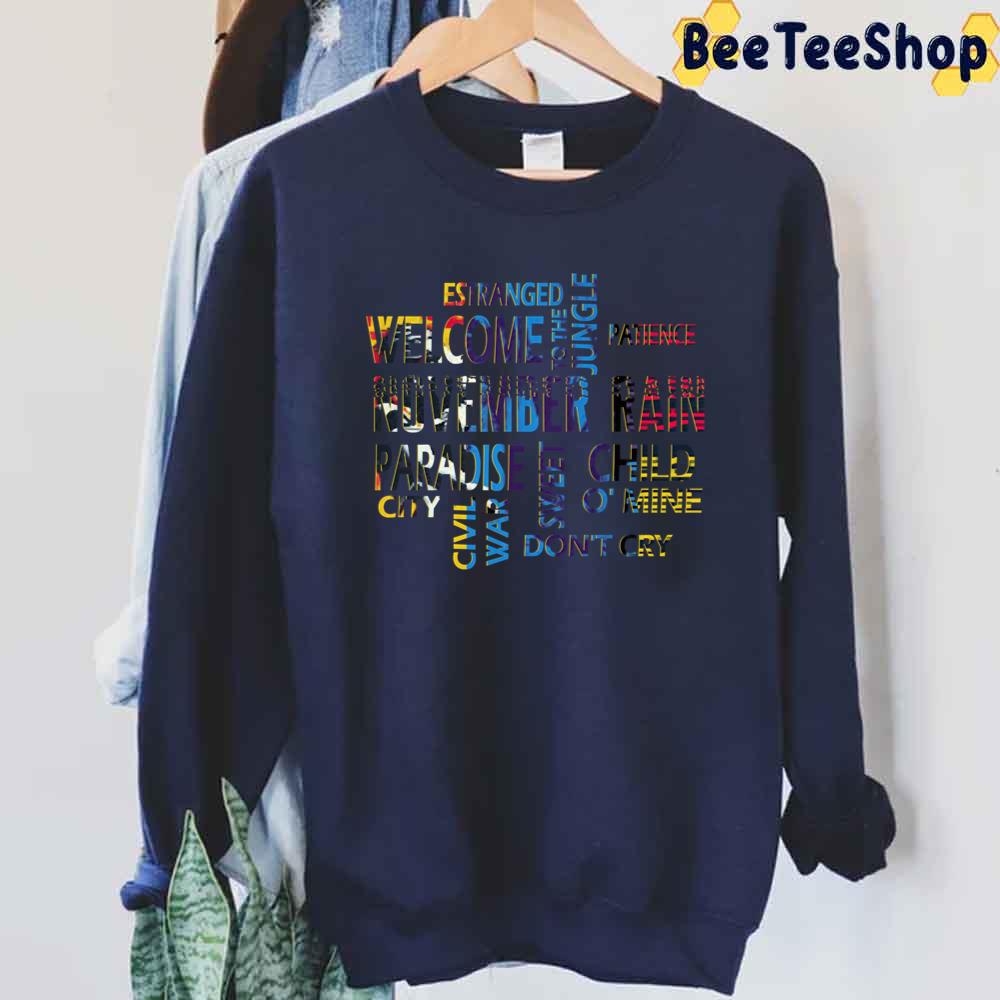 Art Text November Rain Guns N’ Roses Unisex Sweatshirt