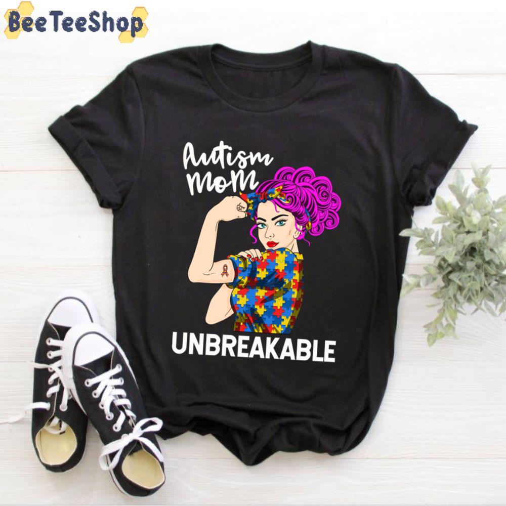 Autism Mom Unbreakable Autism Awareness Unisex T-Shirt