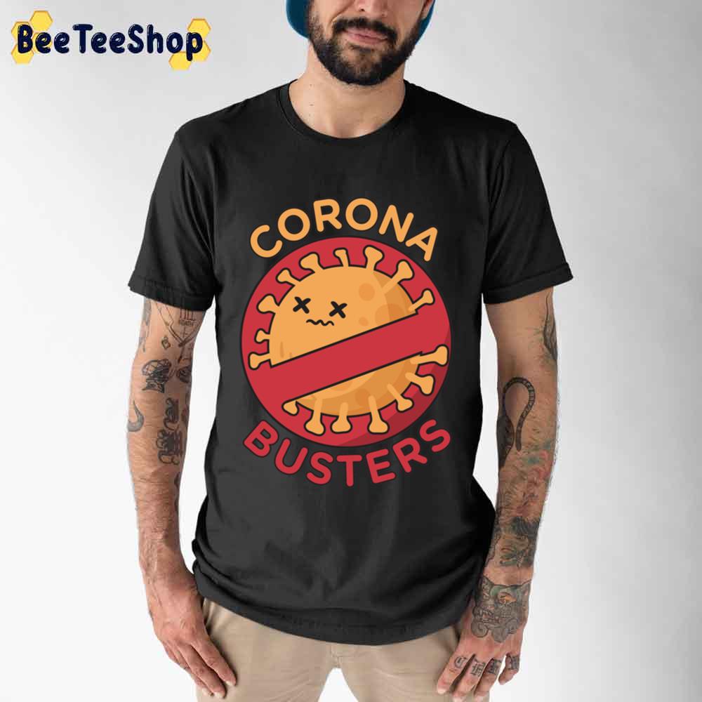 Awesome Corona Busters For Vaccinated Medical Staff Frontline Healthcare Workers Unisex T-Shirt