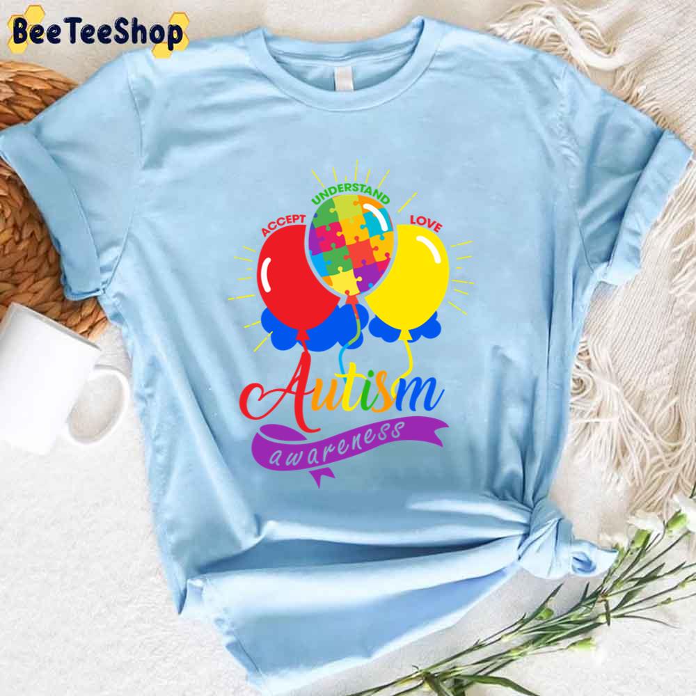 Balloon Puzzle Piece Accept Understand Love Autism Awareness Unisex T-Shirt