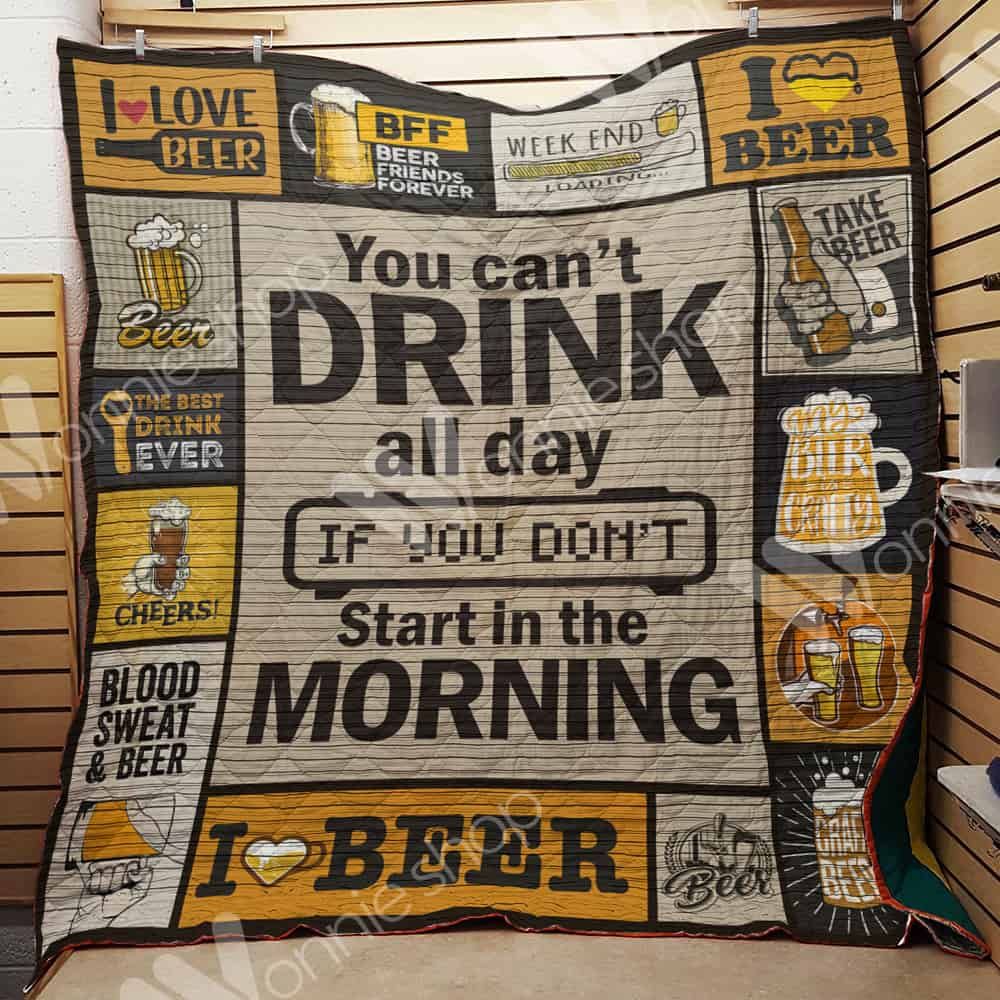 Beer Start In The Morning Quilt Blanket