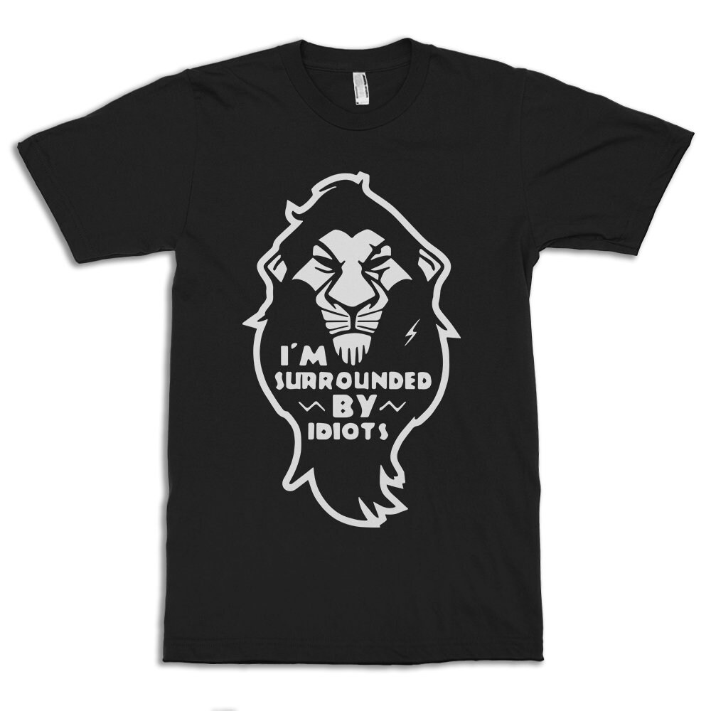 Black And White Scar I’m Surrounded By Idiots T-Shirt