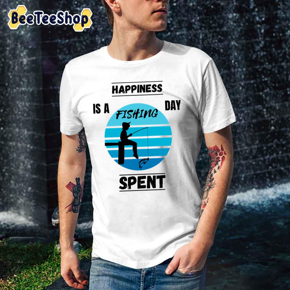 Blus Style Happiness Is A Day Spent Fishing Unisex T-Shirt