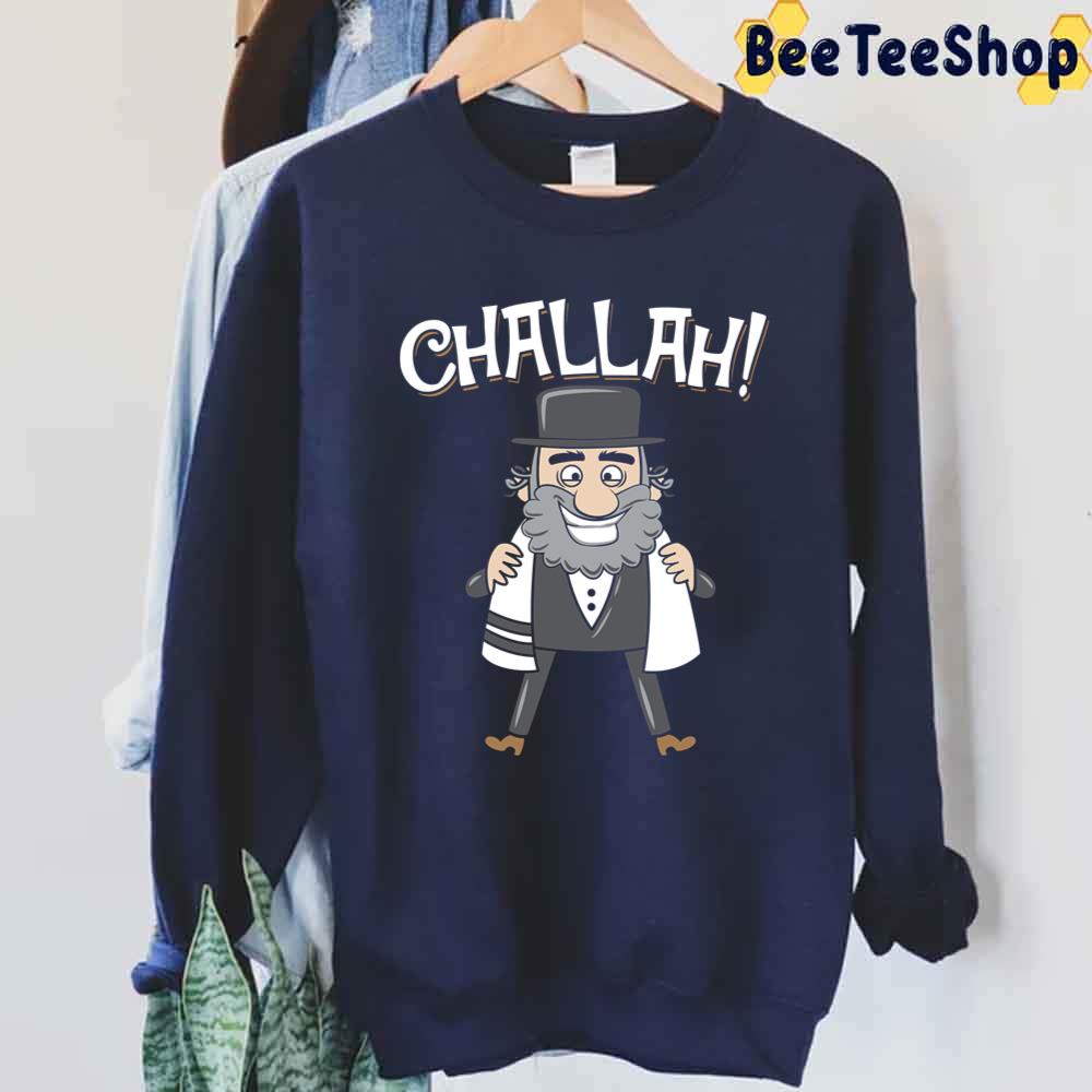 Challah Days Jewish Bread Unisex Sweatshirt