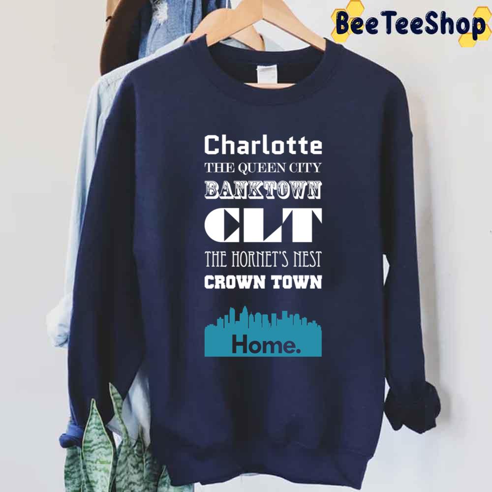 Charlotte Is My Home Charlotte Hornets Basketball Unisex Sweatshirt