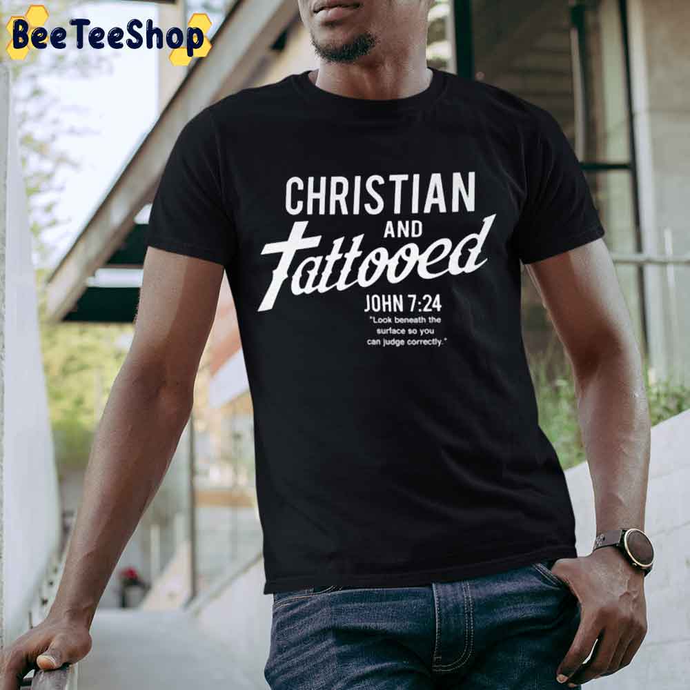 Christian And Tattooed John 724 Unisex T-Shirt