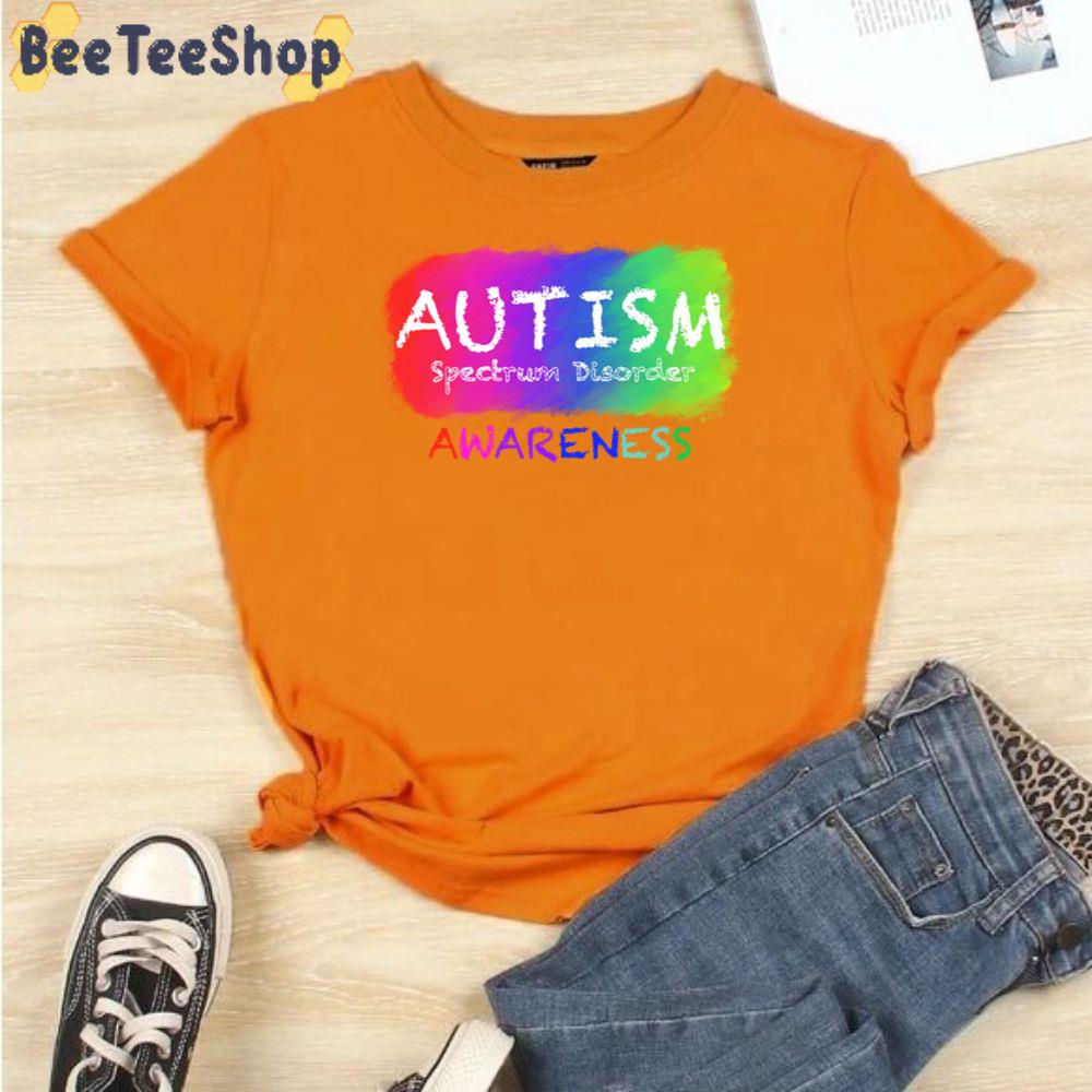 Color Style Autism Spectrum Disorder Awareness Autism Awareness Unisex T-Shirt