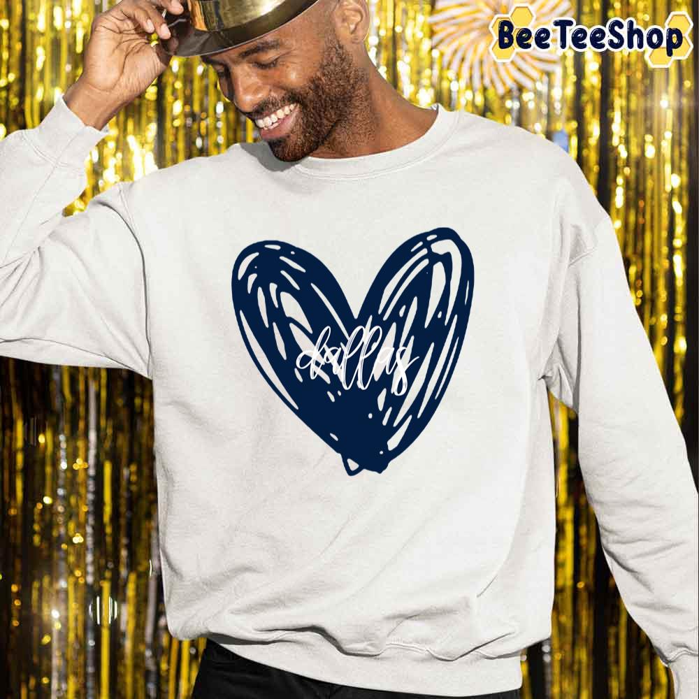 Cowboys Heart Dallas Cowboys Football Unisex Sweatshirt