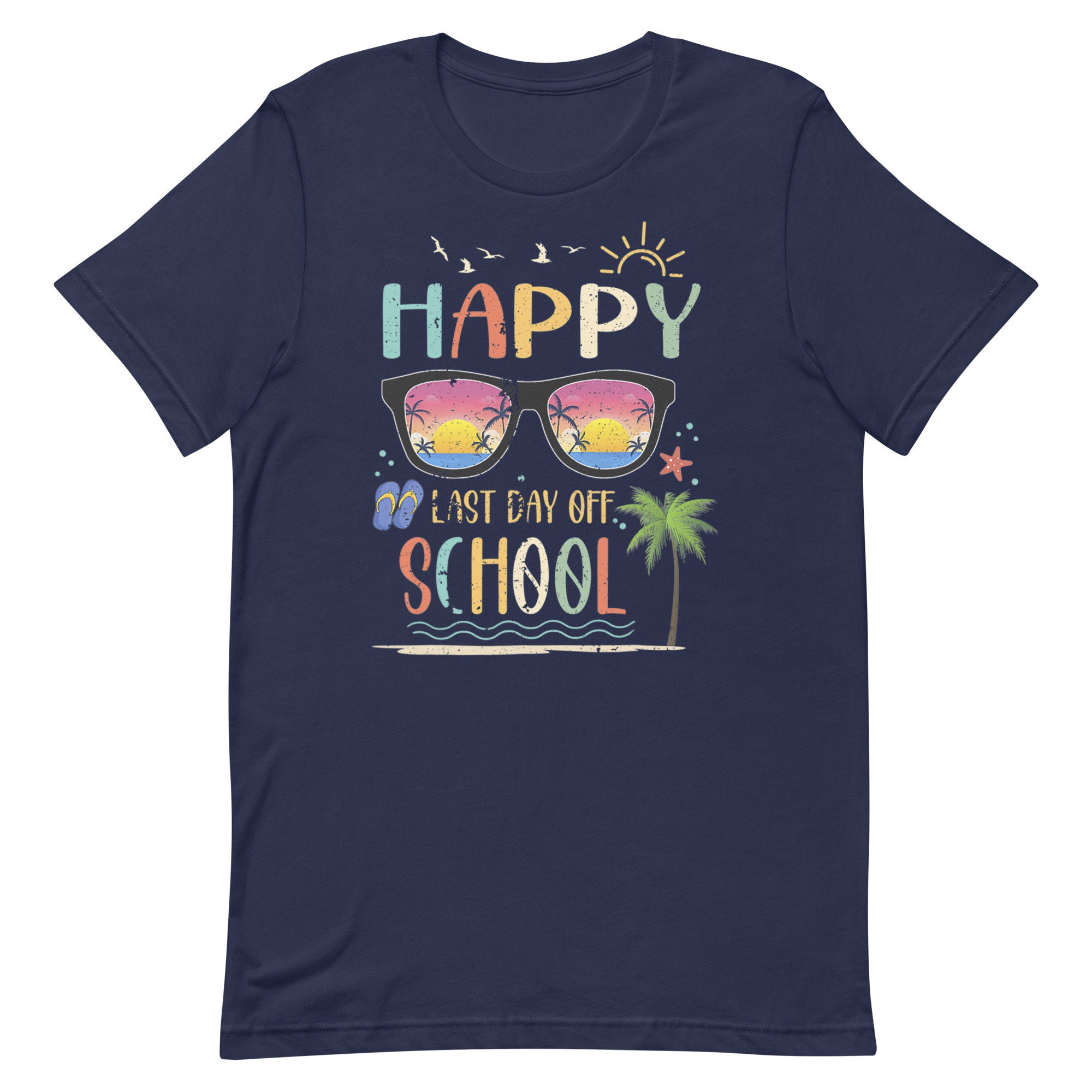 Cute Summer Vacation Happy Last Day Of School Graduation Day Unisex T-Shirt