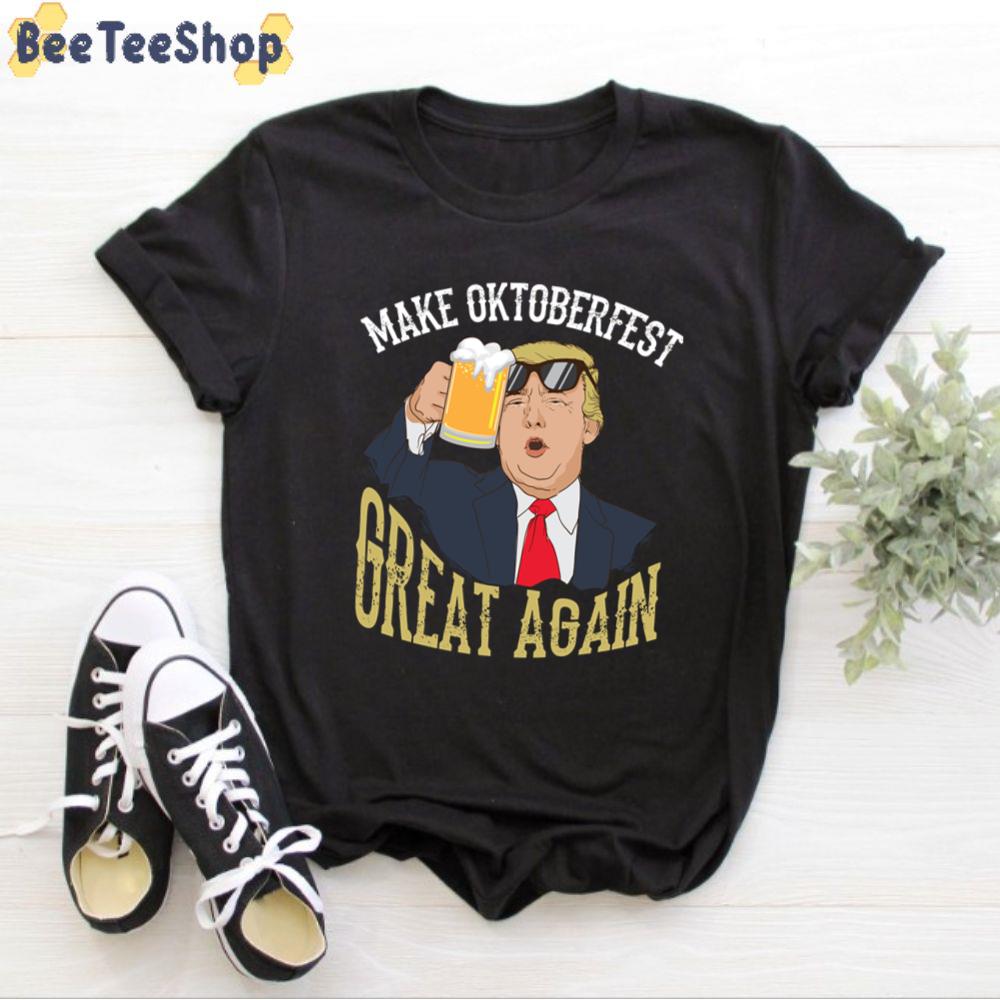 Cute Trump President Make Oktoberfest Great Again International Beer Day Unisex T-Shirt