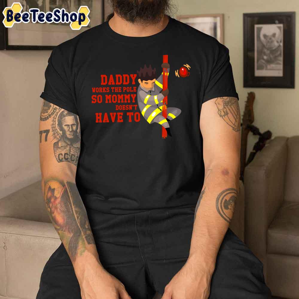 Daddy Firefighter Dad Fireman Unisex T-Shirt