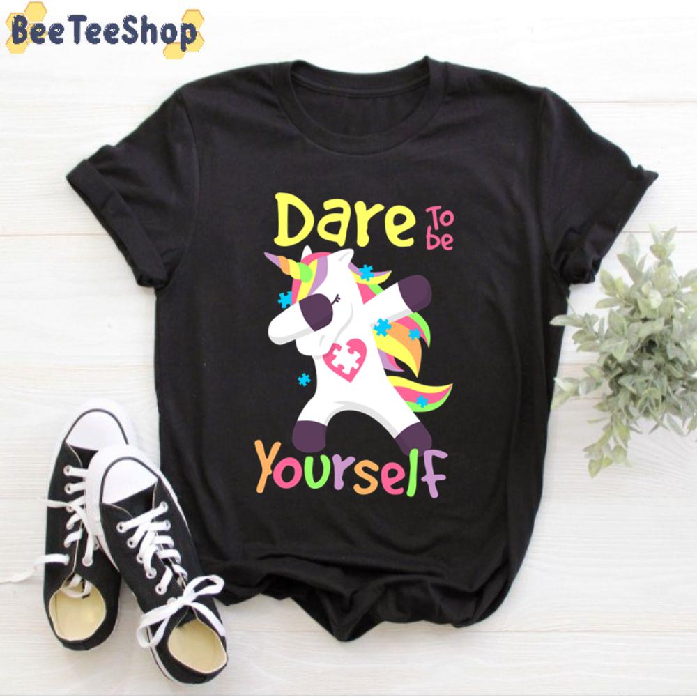 Dare To Be Yourself Autism Awareness Unisex T-Shirt