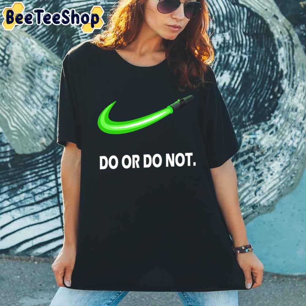 Do Or Do Not Style Yoda Unisex T-Shirt