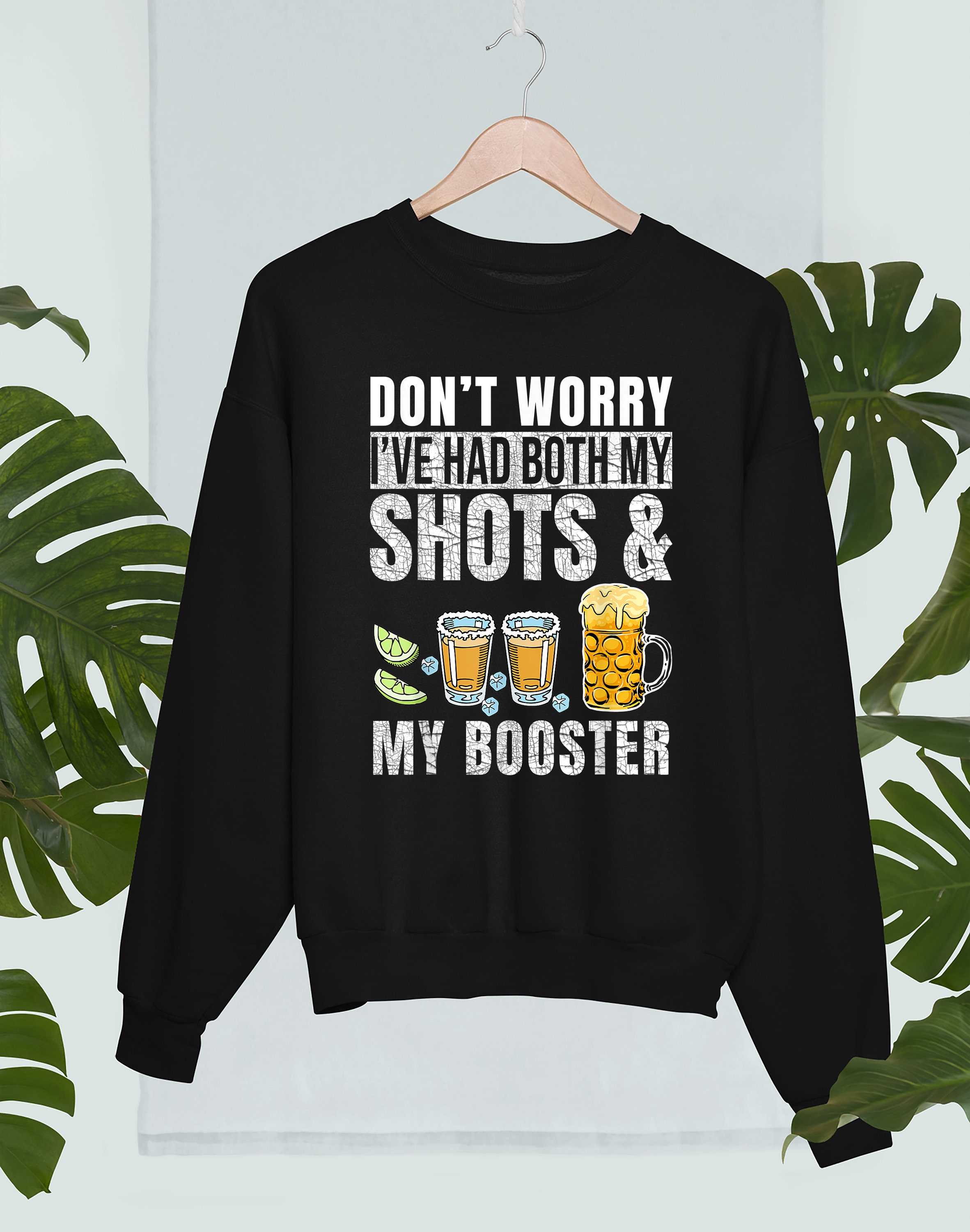 Drinking Team Don’t Worry I’ve Had Both My Shots And Booster Unisex T-Shirt