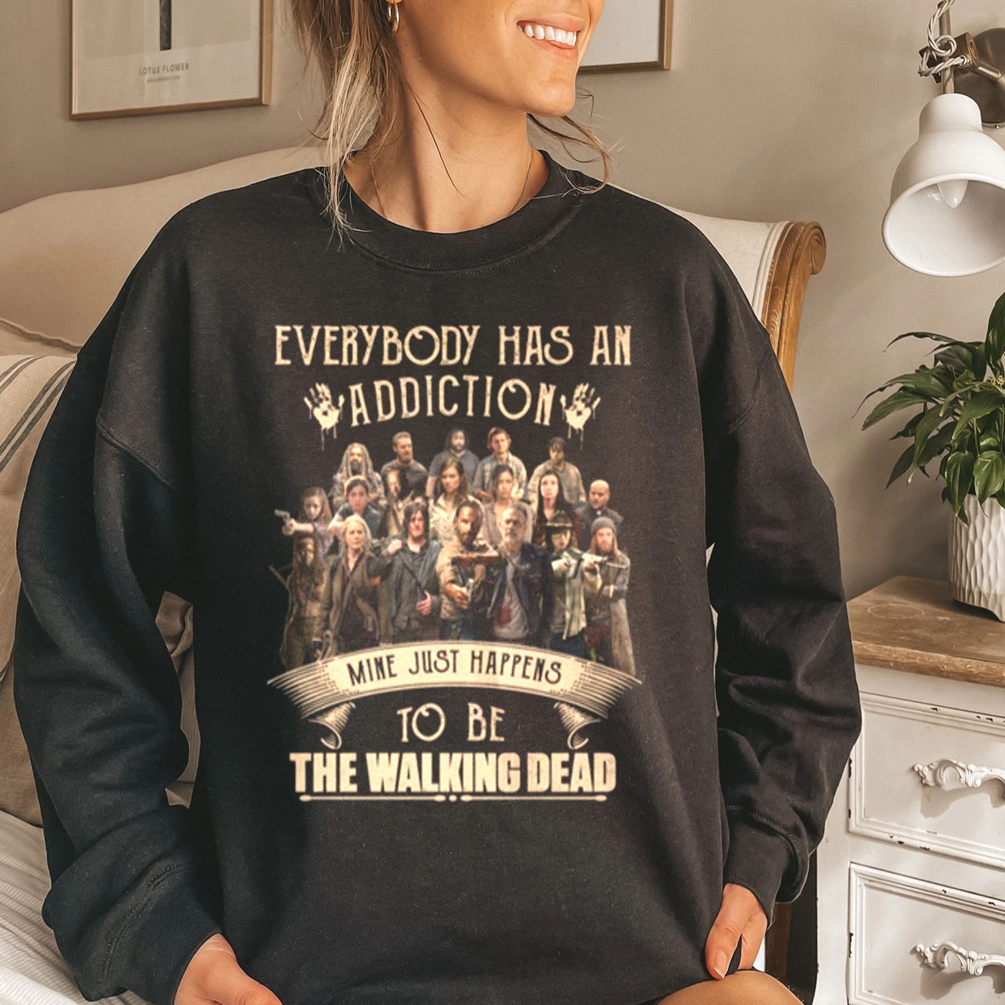 Everybody Has An Addiction Mine Just Happens To Be The Walking Dead Unisex Sweatshirt