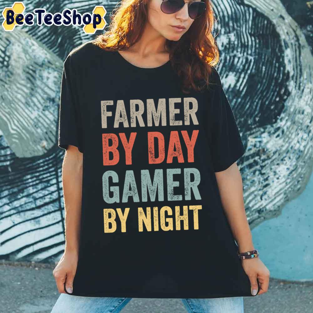 Farmer By Day Gamer By Night Lover Game Unisex T-Shirt