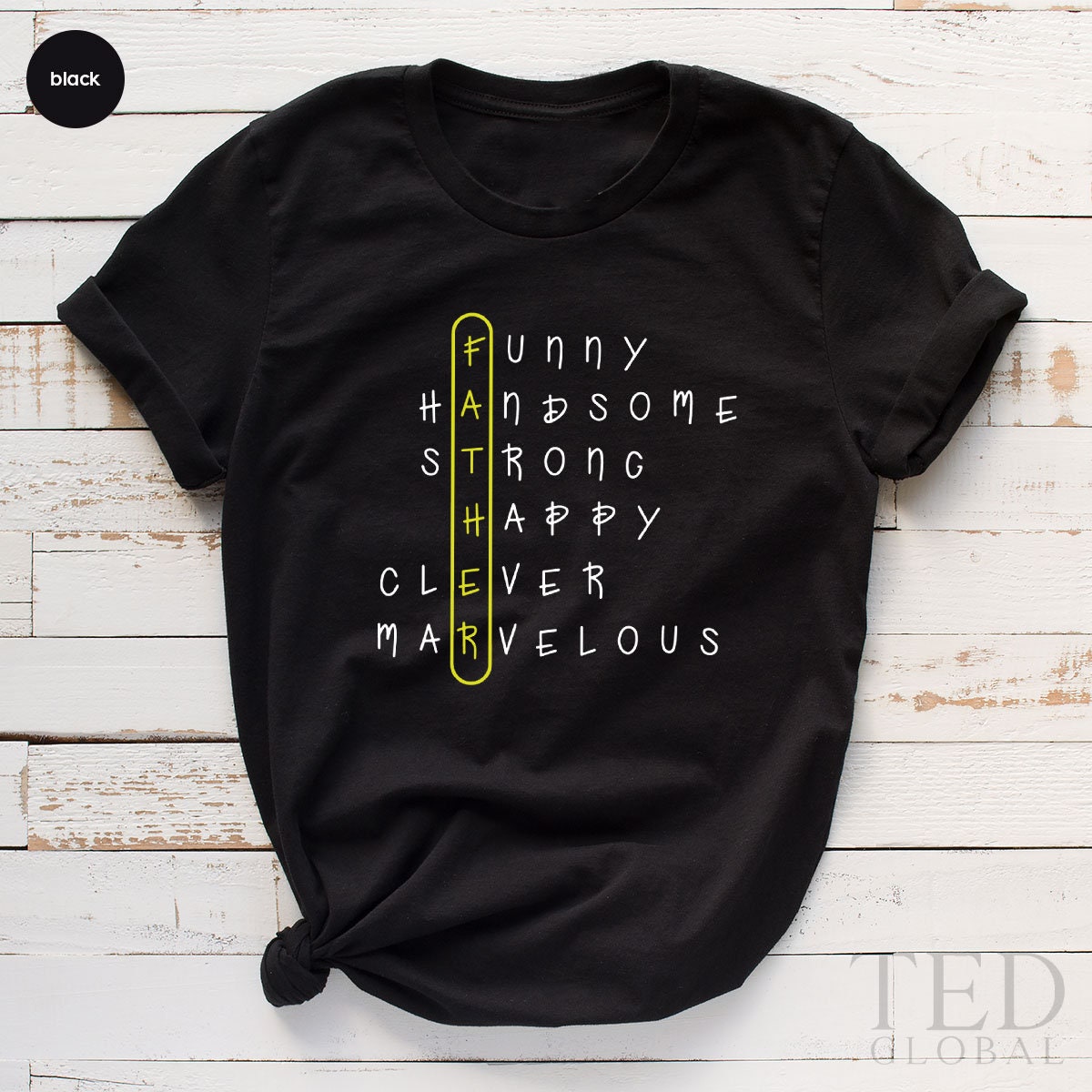 Father Funny Handsome Strong Happy Clever Marvelous Happy Father’s Day Unisex T-Shirt