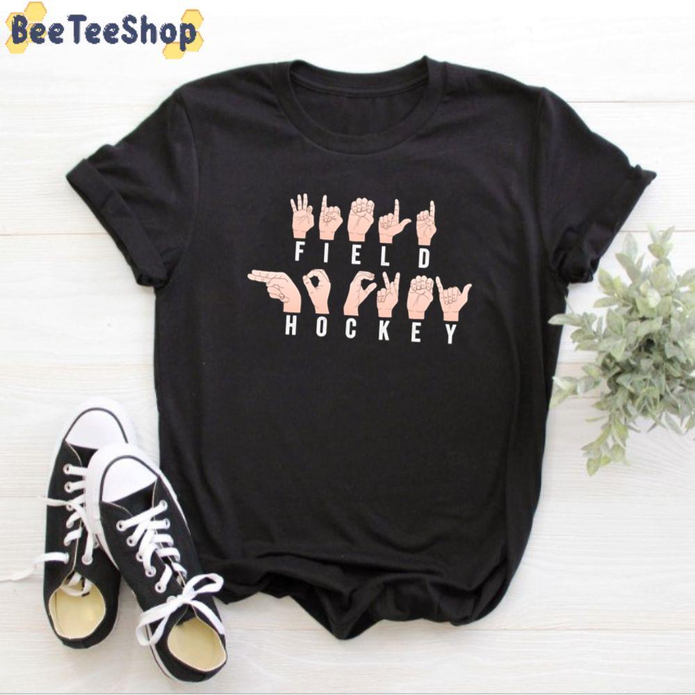 Field Hockey In Sign Language Unisex T-Shirt