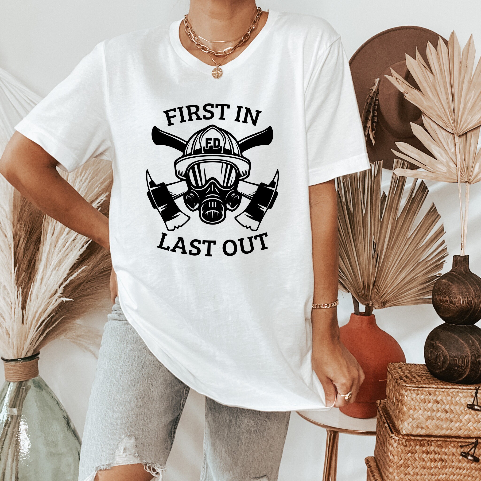 First In Last Out Firefighter Unisex T-Shirt