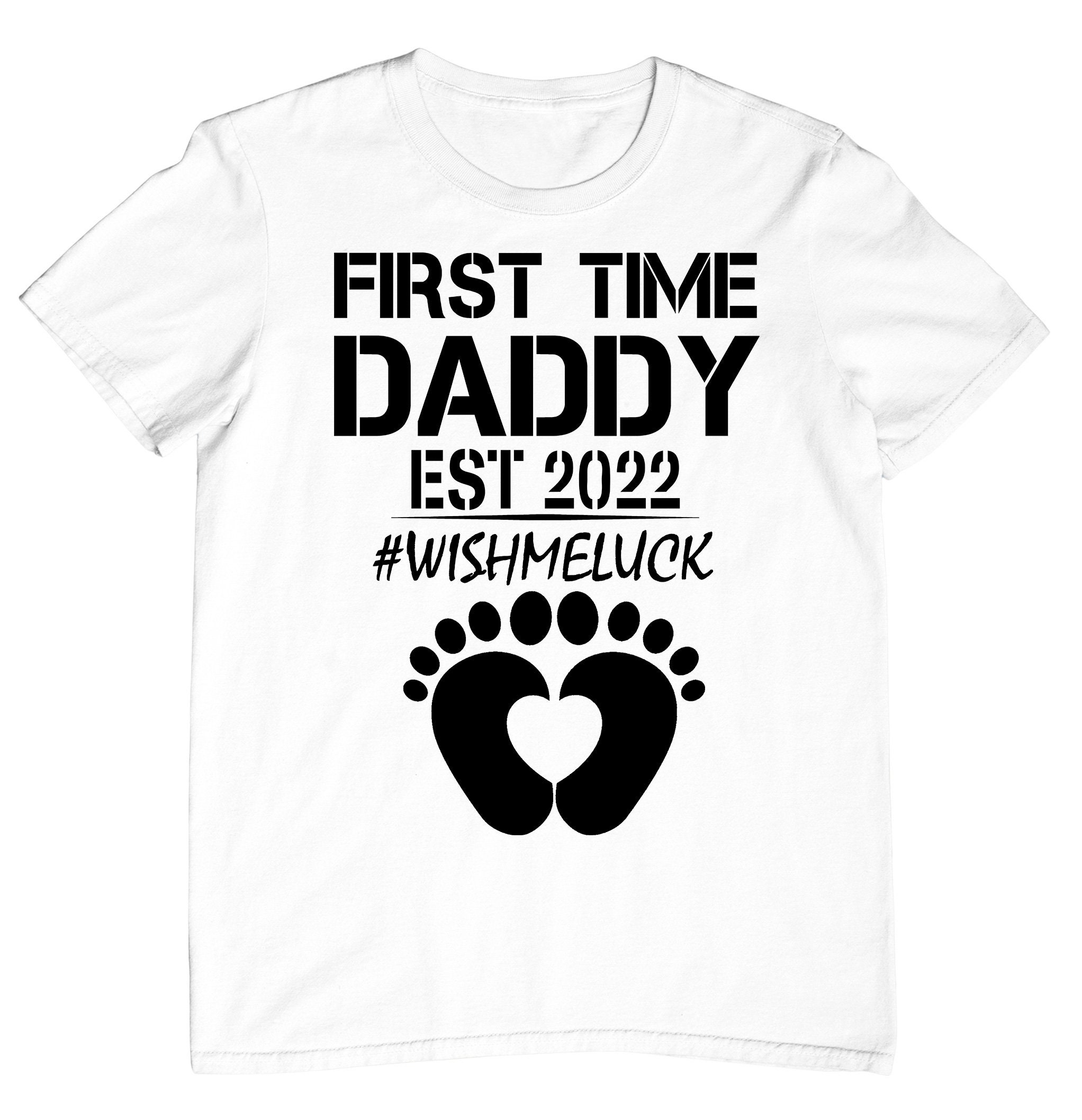 First Time Daddy Est 2022 Wishmeluck Happy Father’s Day Unisex T-Shirt