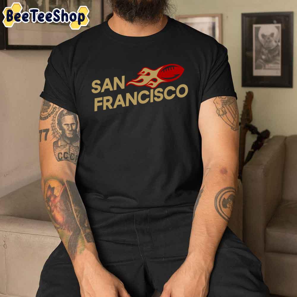 Football Sf 49ers San Francisco 49ers Football Unisex T-Shirt