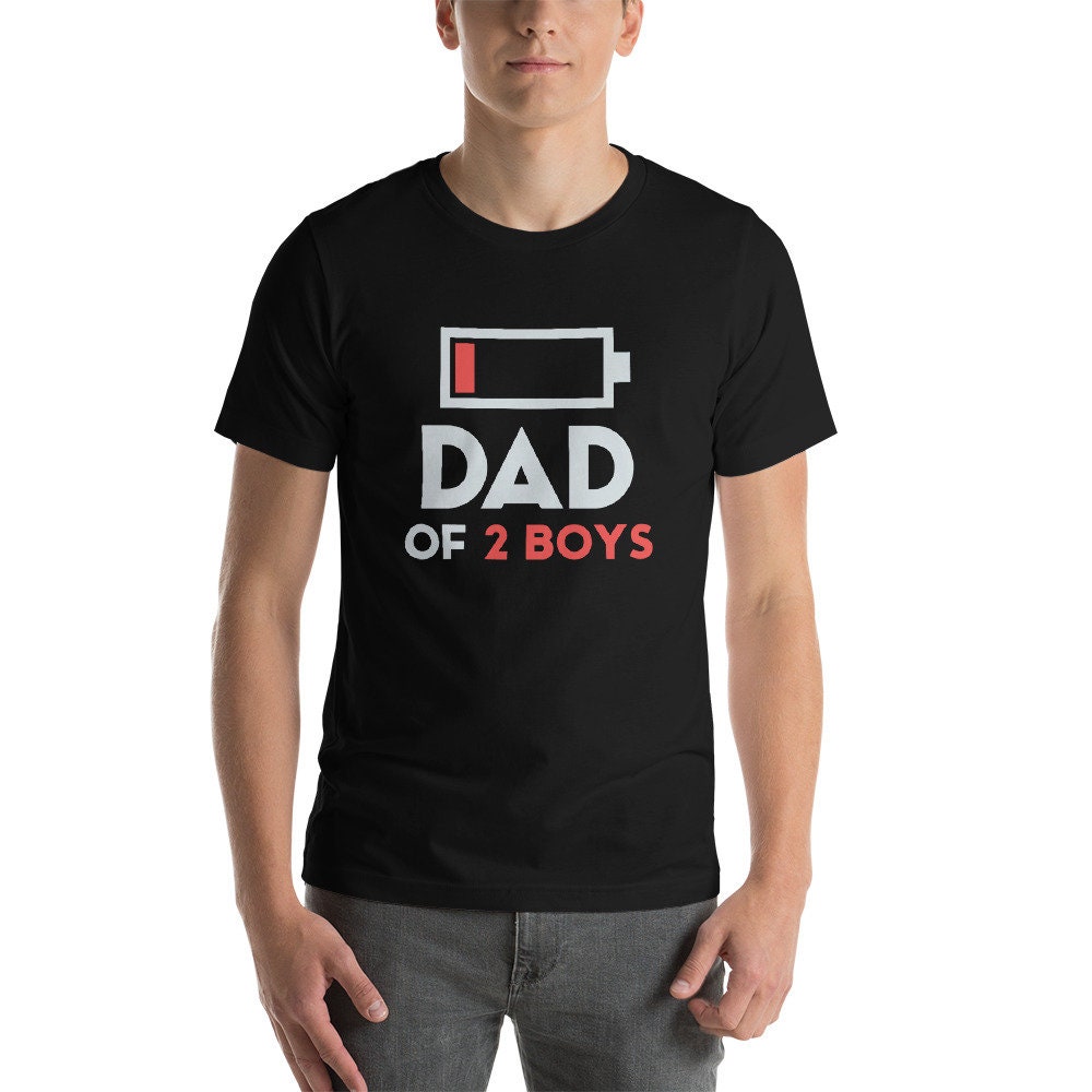 Funny Battery Power Failure Dad Of 2 Boys Happy Father’s Day Unisex T-Shirt