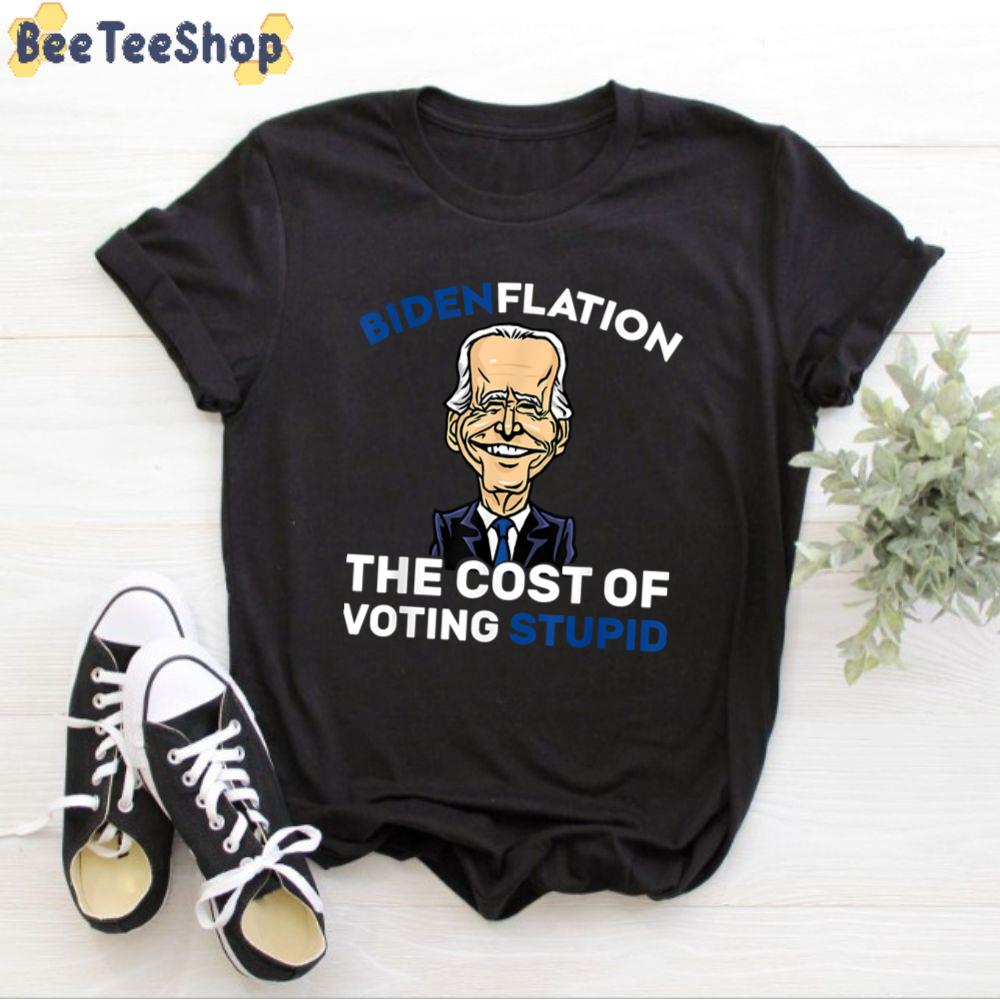 Funny Catoon Bidenflation The Cost Of Voting Stupid Unisex T-Shirt