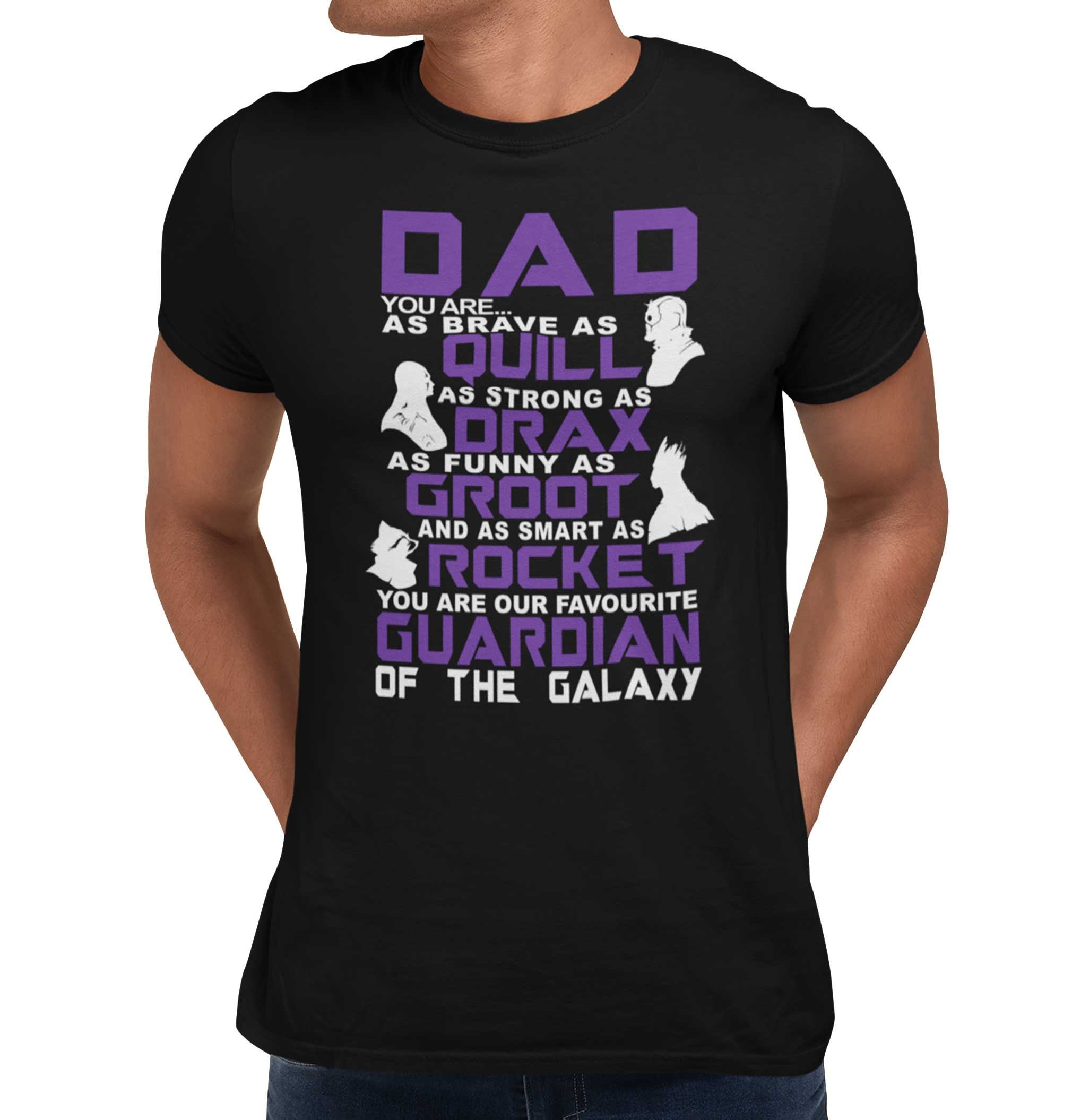 Funny Dad You Are Brave As Quill Dad You Are The Best Guardian Of The Galaxy Happy Father’s Day Unisex T-Shirt