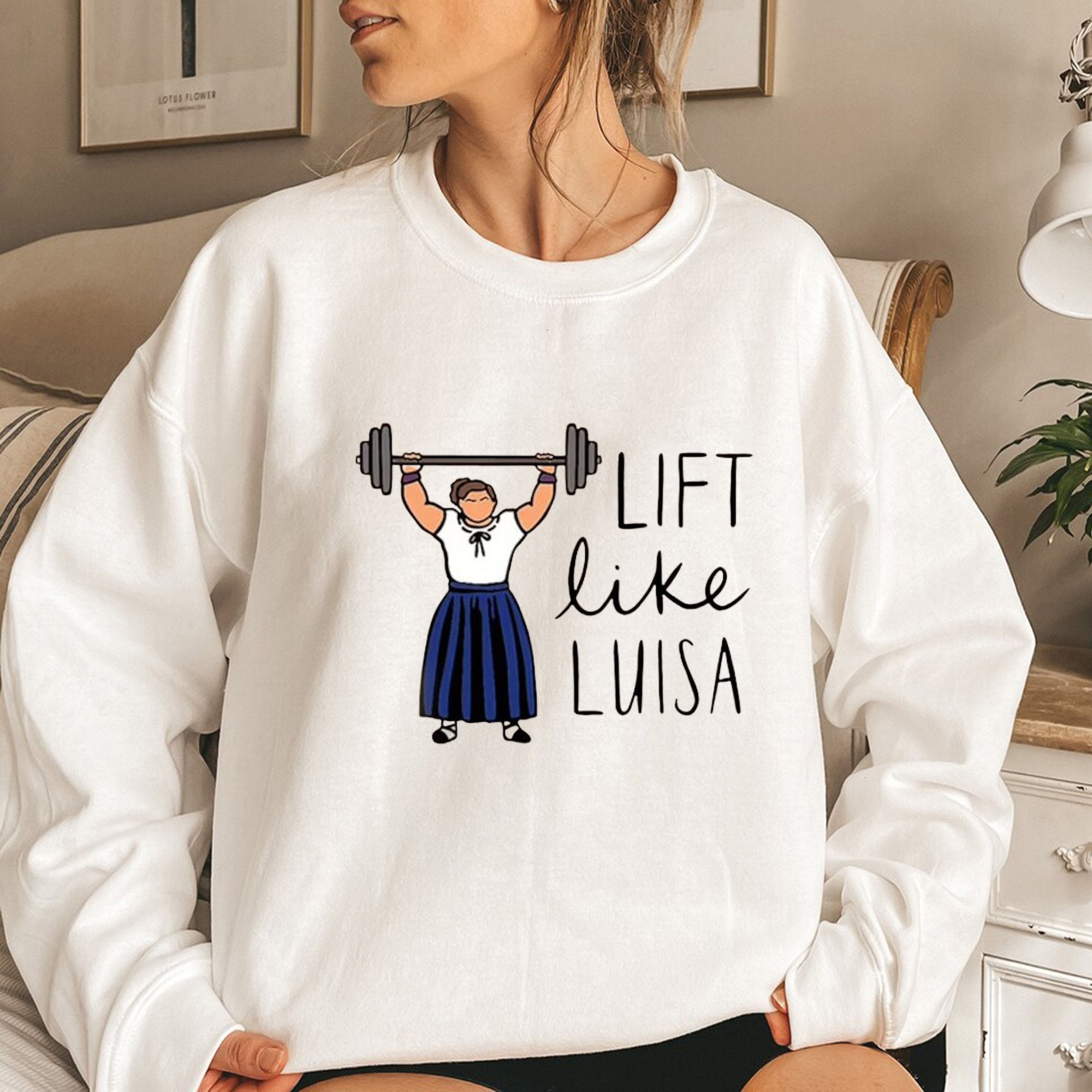 Funny Lift Like Luisa Encanto Mirabel Madrigal Unisex Sweatshirt