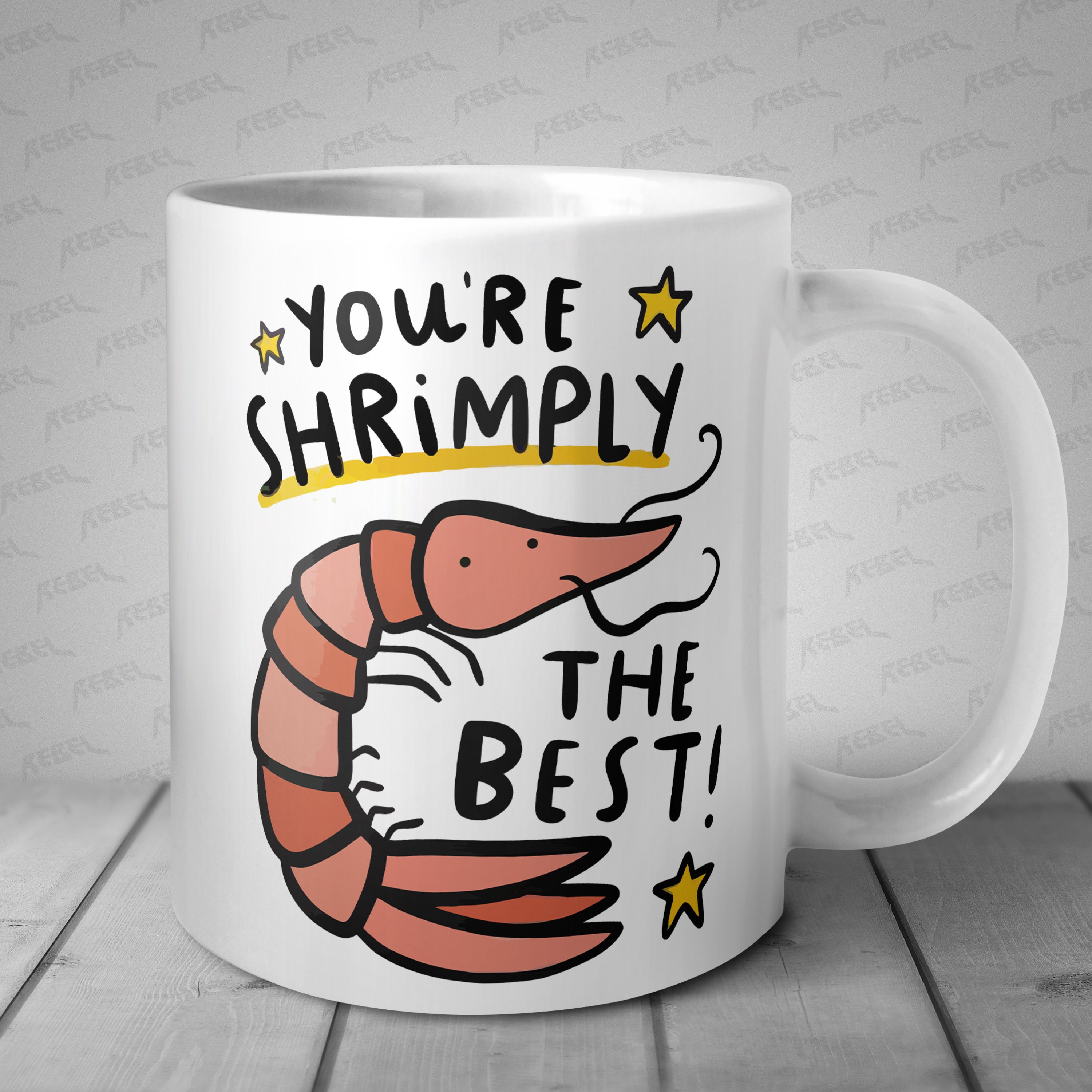 Funny You’re Shrimpy The Best Mug