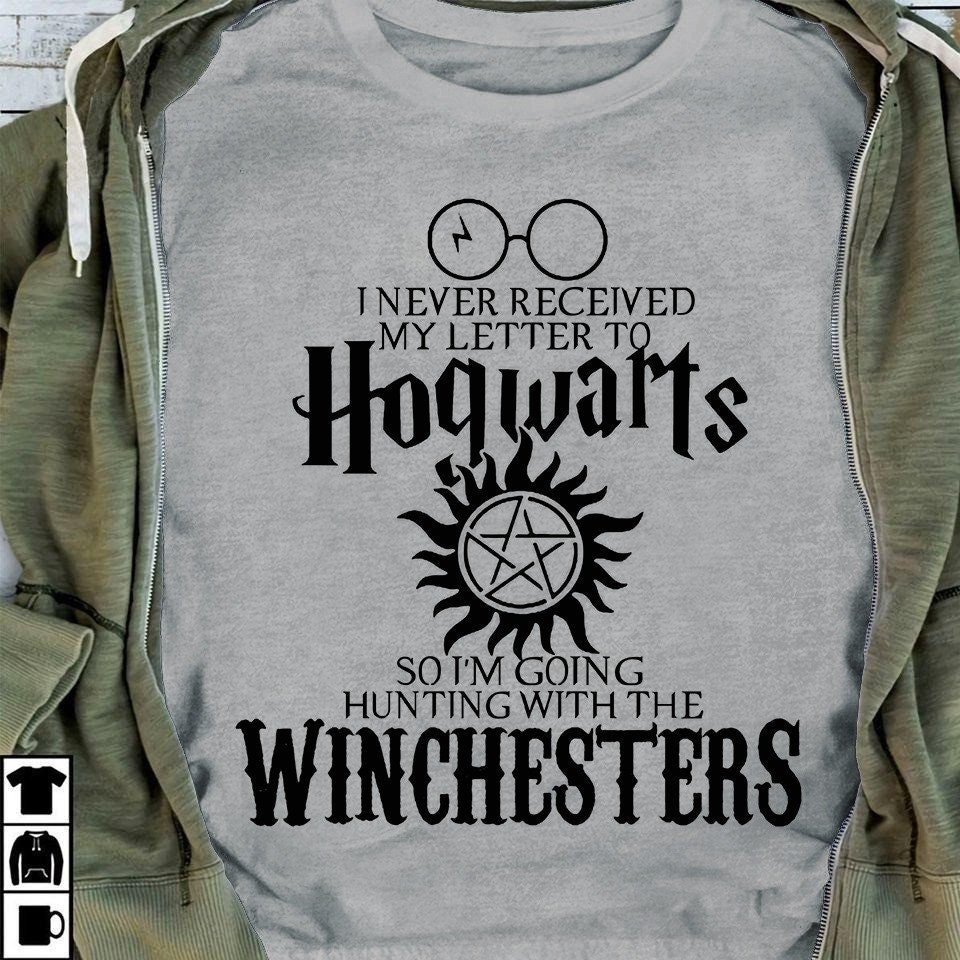 Harry Potter I Never Received My Letter To Hogwarts So I’m Going Hunting With The Winchesters Unisex T-Shirt