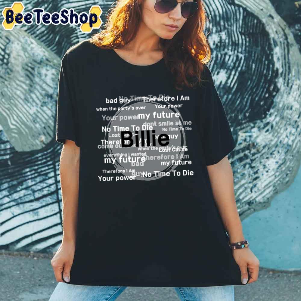 Her Song Titles Billie Eilish Unisex T-Shirt